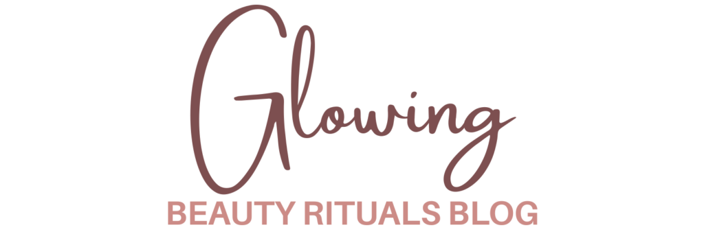 Glowing Beauty Rituals Blog